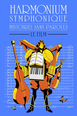 Histoires sans paroles: Harmonium Symphonique – Le film's poster