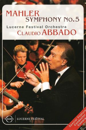 Mahler Symphony No. 5 – Lucerne Festival / Claudio Abbado's poster