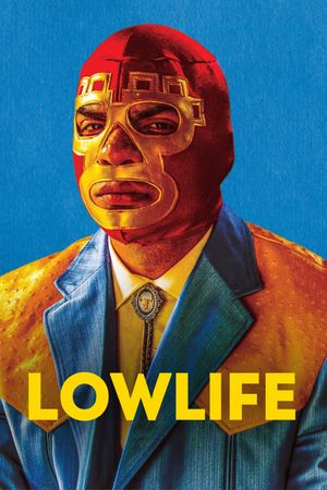 Lowlife's poster