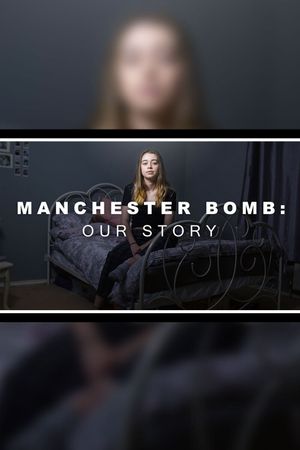 Manchester Bomb: Our Story's poster