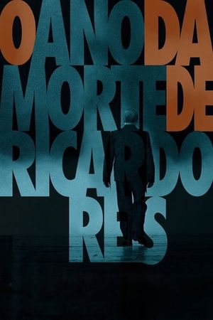 The Year of the Death of Ricardo Reis's poster