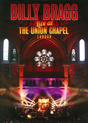 Billy Bragg Live at the Union Chapel London's poster