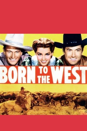 Born to the West's poster