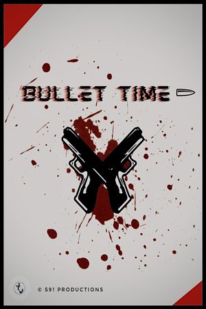 Bullet Time's poster