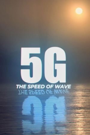 5G. The Speed of Wave's poster