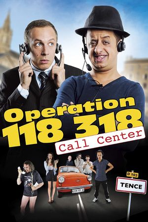 Opération 118 318 sévices clients's poster