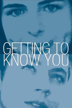 Getting to Know You's poster