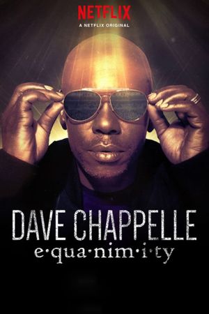 Dave Chappelle: Equanimity's poster