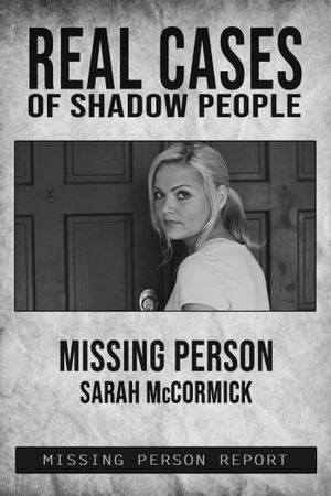 Real Cases of Shadow People: The Sarah McCormick Story's poster