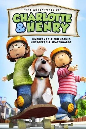 The Adventures of Charlotte and Henry's poster
