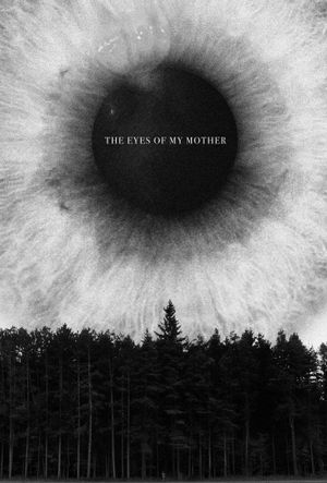 The Eyes of My Mother's poster