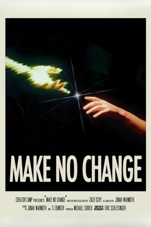 Make No Change's poster