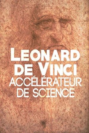 Leonard de Vinci: Accelerator of Science's poster image