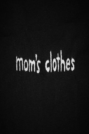 Mom's Clothes's poster