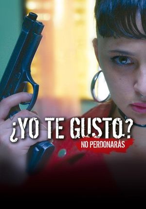 Yo Te Gusto?'s poster