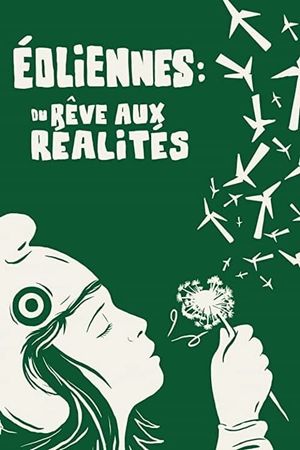 Éoliennes: du rêve aux réalités's poster