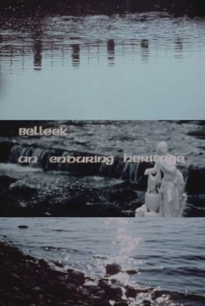 Belleek, An Enduring Heritage's poster