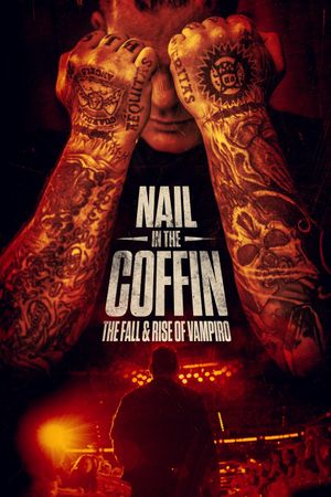 Nail in the Coffin: The Fall and Rise of Vampiro's poster