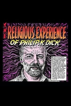 The Religious Experience of Philip K. Dick's poster