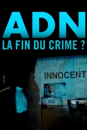 ADN, la fin du crime's poster