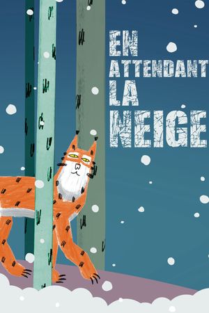 En attendant la neige's poster image