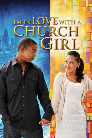 I'm in Love with a Church Girl's poster