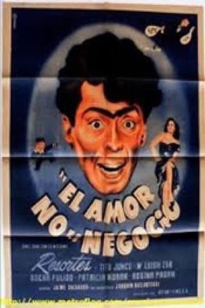 El amor no es negocio's poster