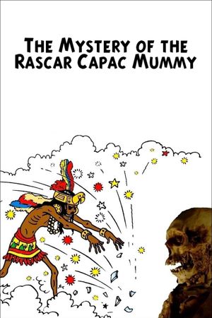 The Mystery of the Rascar Capac Mummy's poster