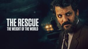 The Rescue: The Weight of the World's poster