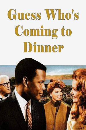 Guess Who's Coming to Dinner's poster