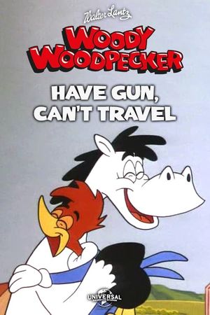 Have Gun Can't Travel's poster