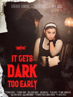It Gets Dark Too Early's poster