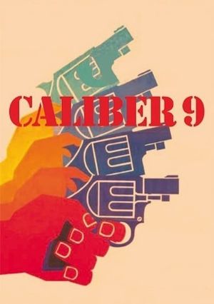 Caliber 9's poster