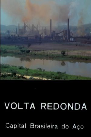 Volta Redonda — Capital Brasileira do Aço's poster