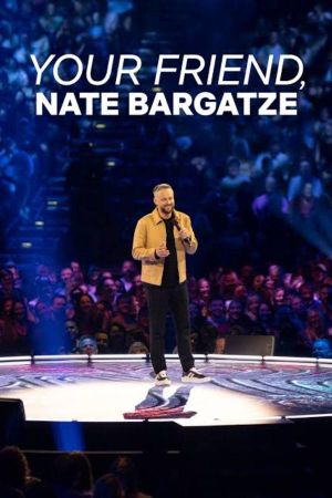 Your Friend, Nate Bargatze's poster