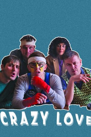 Crazy Love's poster