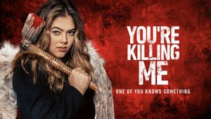 You're Killing Me's poster