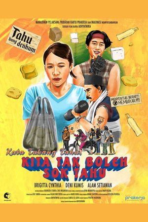 Kata Tukang Tahu, Kita Tak Boleh Sok Tahu's poster