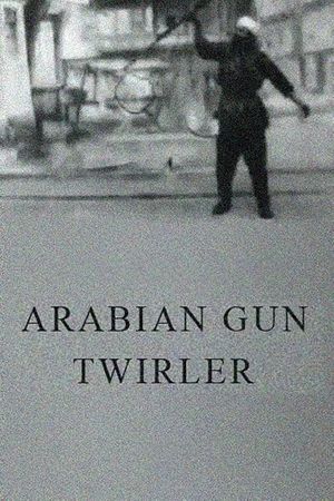 Arabian Gun Twirler's poster