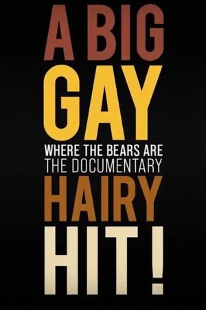 A Big Gay Hairy Hit! Where the Bears Are: The Documentary's poster