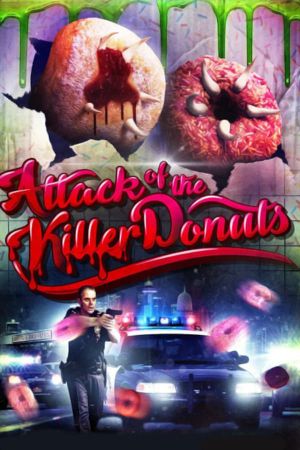 Attack of the Killer Donuts's poster