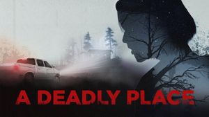 A Deadly Place's poster