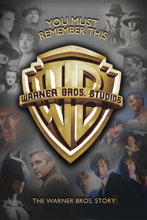 You Must Remember This: The Warner Bros. Story's poster