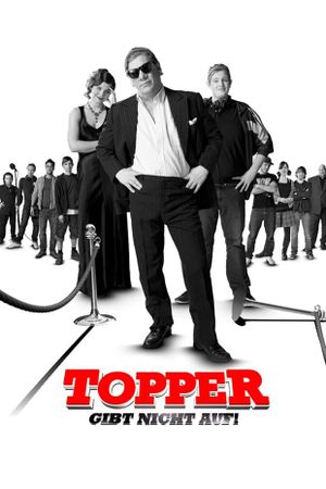Topper gibt nicht auf's poster
