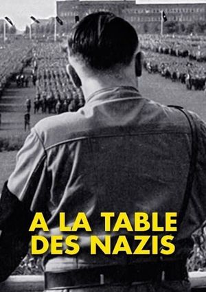 À la table des Nazis's poster