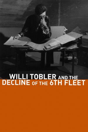 Willi Tobler and the Decline of the 6th Fleet's poster