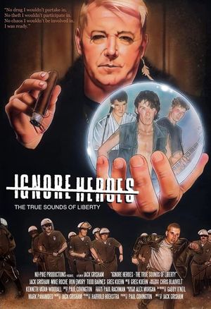 Ignore Heroes - The True Sounds of Liberty's poster
