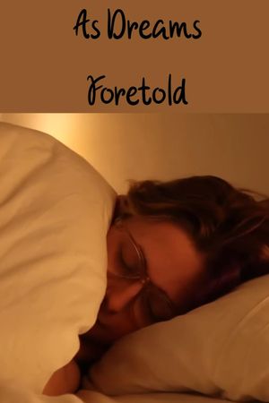 As Dreams Foretold's poster