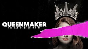 Queenmaker: The Making of an It Girl's poster