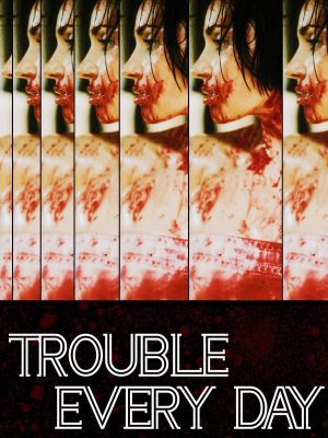 Trouble Every Day's poster
